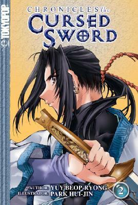 Chronicles of the Cursed Sword, Volume 2 by Yuy Beop-Ryong, Hui-Jin Park