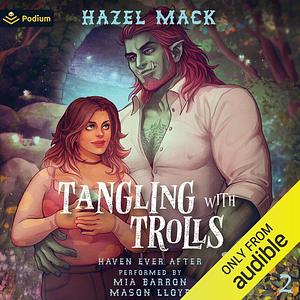 Tangling with Trolls by Hazel Mack