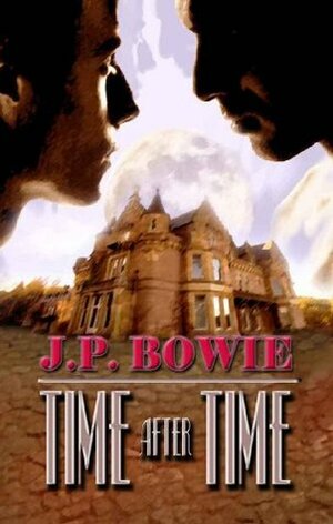 Time after Time by J.P. Bowie