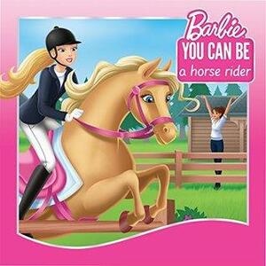 You Can Be a Horse Rider by Gina Gold