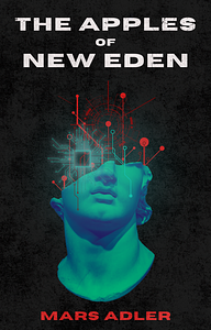 The Apples of New Eden by mars adler