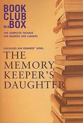 Bookclub-in-a-box Discusses the Memory Keeper's Daughter by Marilyn Herbert, Marilyn Herbert