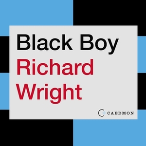 Black Boy by Richard Wright