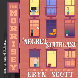 A Secret Staircase by Eryn Scott