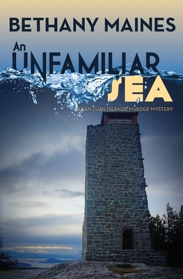 An Unfamiliar Sea by Bethany Maines