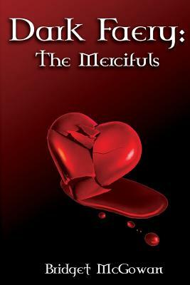 Dark Faery II: The Mercifuls by Bridget McGowan