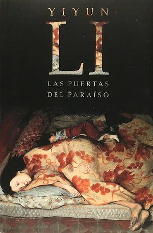 Las Puertas del Paraíso  by Yiyun Li