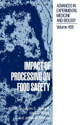 Impact of Processing on Food Safety by 