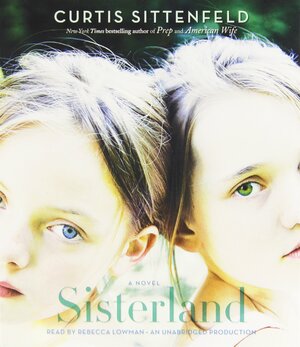 Sisterland by Curtis Sittenfeld