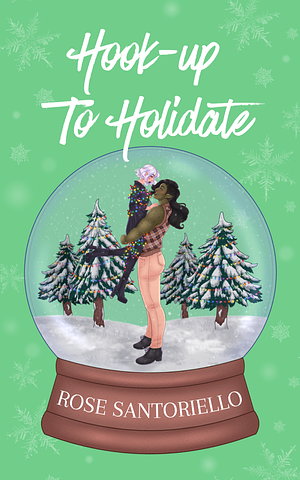 Hook-up to Holidate by Rose Santoriello