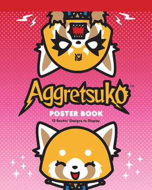 Aggretsuko Poster Book: 12 Rockin' Designs to Display by Sanrio