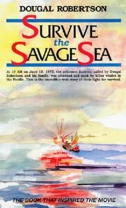 Survive the Savage Sea by Dougal Robertson