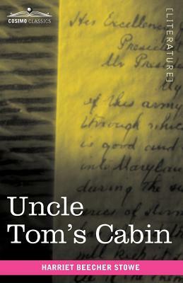 Uncle Tom's Cabin by Harriet Beecher Stowe