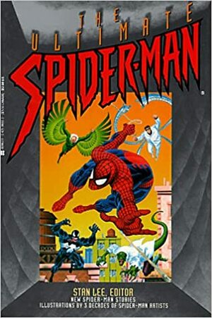 The Ultimate Spider-Man by Stan Lee