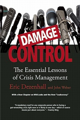 Damage Control (Revised & Updated): The Essential Lessons of Crisis Management by John Weber, Eric Dezenhall