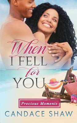 When I Fell For You by Candace Shaw