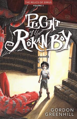 Plight of the Rokan Boy by Jeremy Gordon Grinnell, Jeremy Gordon Grinnell