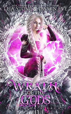 Wrath of The Gods by Jaymin Eve, Leia Stone