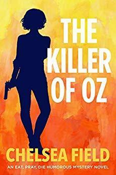 The Killer of Oz by Chelsea Field