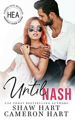 Until Nash by Shaw Hart, Cameron Hart