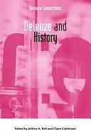 Deleuze and History by Jeffrey A. Bell, Claire Colebrook