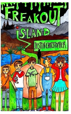 Freakout Island by Justin Christopher