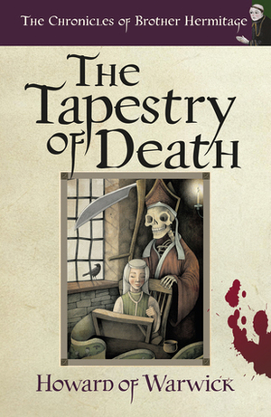 The Tapestry of Death by Howard of Warwick