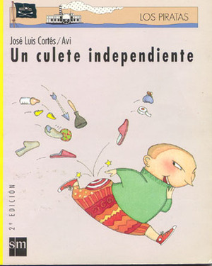 Un Culete Independiente (Piratas, #1) by José Luis Cortés, Avi