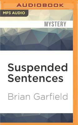 Suspended Sentences by Brian Garfield