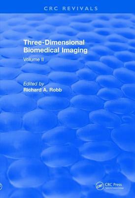 Revival: Three Dimensional Biomedical Imaging (1985): Volume II by 