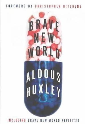 Brave New World and Brave New World Revisited by Aldous Huxley