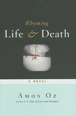 Rhyming Life and Death by Amos Oz, Nicholas de Lange