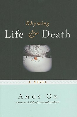 Rhyming Life and Death by Nicholas de Lange, Amos Oz