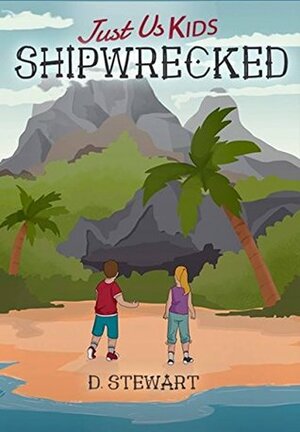 Just Us Kids - Shipwrecked by D. Stewart, Micaela Stefano