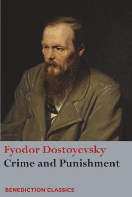 Crime and Punishment by Fyodor Dostoevsky