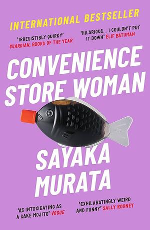 Convenience Store Woman by Sayaka Murata