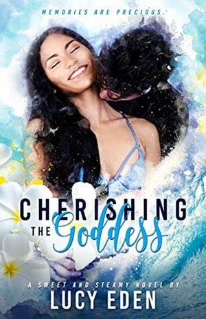 Cherishing the Goddess by Lucy Eden