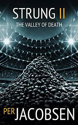 Strung II: The Valley of Death by Per Jacobsen