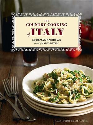 The Country Cooking of Italy by Colman Andrews