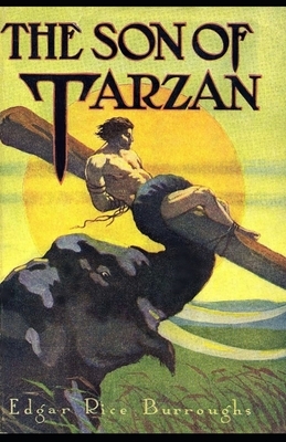 The Son of Tarzan (Tarzan #16) Annotated by Edgar Rice Burroughs