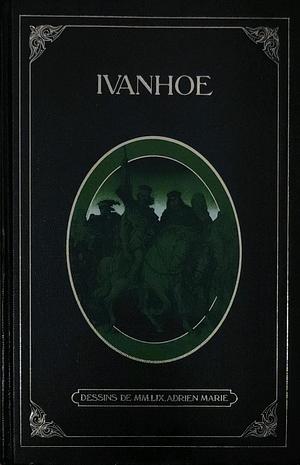 Ivanhoé by Walter Scott