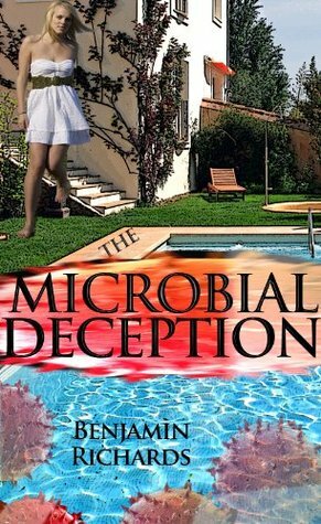 The Microbial Deception by Benjamin Richards