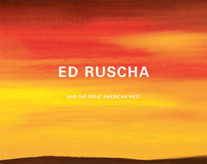 Ed Ruscha and the Great American West by D. J. Waldie, Karin Breuer, Max Hollein, Ed Ruscha