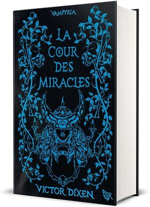 La cour des miracles by Victor Dixen