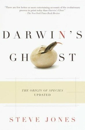 Darwin's Ghost: The Origin of Species Updated by Steve Jones