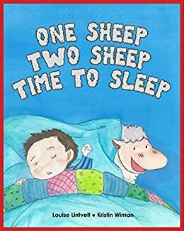 Kids Book: One Sheep, Two Sheep...Time to Sleep by Louise Lintvelt