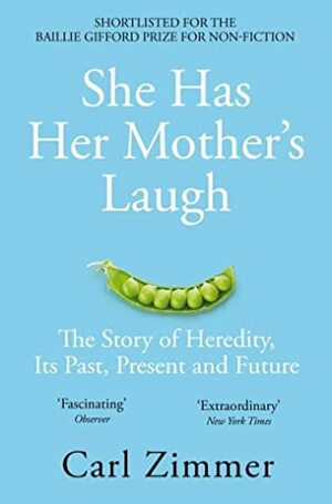 She Has Her Mother's Laugh by Carl Zimmer