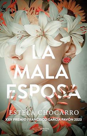 La mala esposa by Estela Chocarro