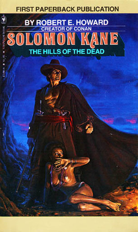 Solomon Kane: The Hills of the Dead by Robert E. Howard, Ramsey Campbell, Tim Kirk