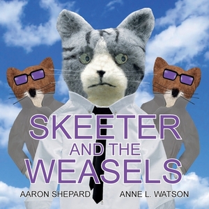 Skeeter and the Weasels by Aaron Shepard